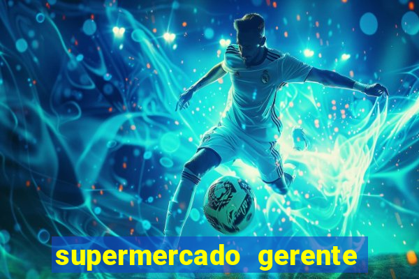 supermercado gerente simulator dinheiro infinito